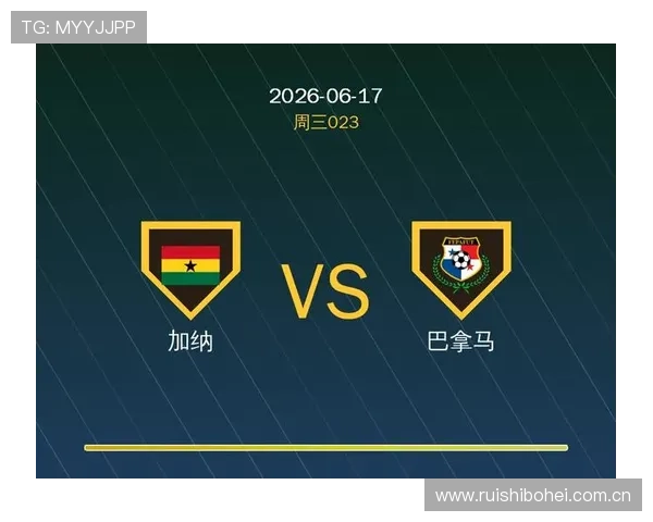 加纳对巴拿马比赛中临场调整策略分析与赛场表现详解 加纳对巴拿马比赛中临场调整策略分析与赛场表现详解